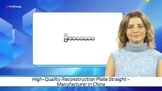 High-Quality Reconstruction Plate Straight - Manufacturer in China