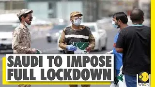 Saudi Arabia to introduce full lockdown during Eid | Saudi Lockdown | World News