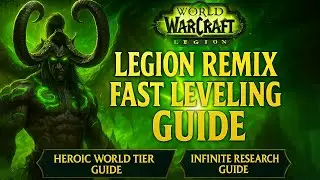 LEGION REMIX Leveling Guide 1-80: FASTEST Way to Level