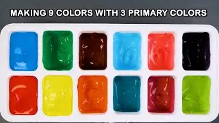 Making 9 Colors With Only 3 Primary Colors