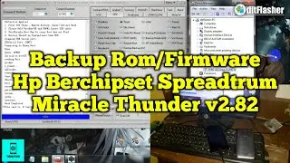 Cara Backup ROM/Firmware Hp Berchipset Spreadtrum (SPD) Menggunakan Miracle Thunder v2.82