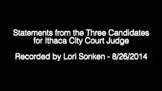 Statements from the Three Candidates for Ithaca City Court Judge