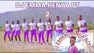 DJ EMMA UBINGA NZEGA KENYA Pat 2