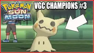 VGC Sun Team! - Pokemon Sun and Moon VGC Champions #3
