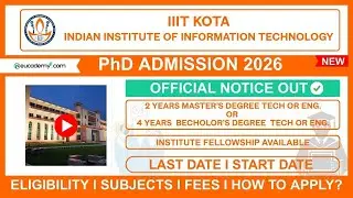 IIIT Kota PhD Admission 2025-26 Notification | Eligibility, Dates, Subjects & Fellowship