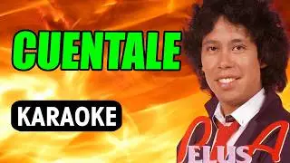 🎤 KARAOKE 🎤 El Rey Pelusa - Cuéntale - con letra | Versión original