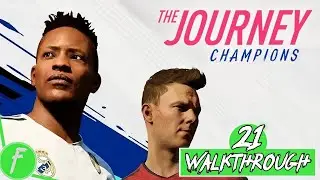 FIFA 19 The Journey Champions FULL WALKTHROUGH Gameplay HD (PS4) | NO COMMENTARY | PART 21