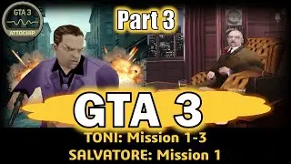 Grand Theft Auto III (GTA 3) PC Walkthrough 💣🍝 Toni Cipriani + Salvatore Leone (Part 3) | ATTOCHIP