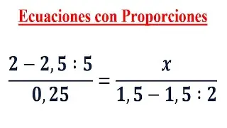 Ecuación con Proporción #4