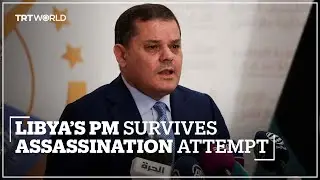 Libya's Prime Minister al Dbeibah escapes assassination bid unharmed