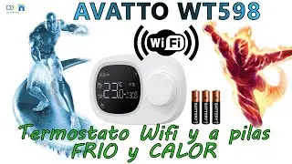 Termostato para frio y para calor. Wifi y a pilas !!!  AVATTO WT598