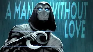 Moon Knight  || A Man Without Love || Edit - ⚠️ FLASH WARNING⚠️