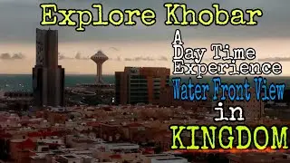 Exploring Al Khobar #SaudiArabia #AboutArabia #titoALVlog