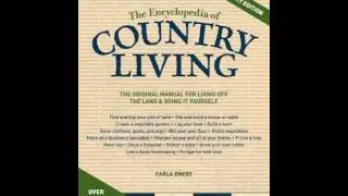 Home Book Summary: The Encyclopedia of Country Living, 40th Anniversary Edition by Carla Emery