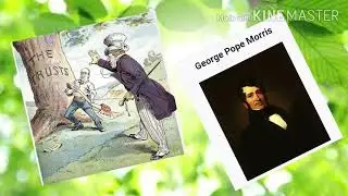 Woodman, Spare that tree #George Pope Morris