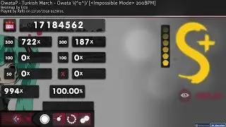 ReplayEdit | Rafis | 8.65* | OwataP - Turkish March - Owata (^o^) [Impossible Mode 200BPM]