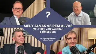 M&eacute;ly alv&aacute;s vs REM alv&aacute;s &ndash; Melyikre van val&oacute;ban sz&uuml;ks&eacute;ged? - Dr. Eg&eacute;szs&eacute;g Podcast 12. r&eacute;sz