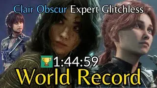 Clair Obscur Expert Glitchless in 1:44:59 (World Record)