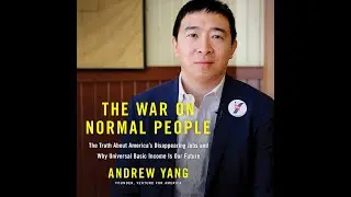 The War on Normal People - Andrew Yang