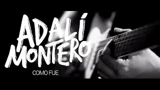 Adali Montero - Como Fue