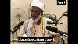 Dr. Ahmad BUK, Rahimahullah. (Part 8) KITABUL SIYAM (05 10 2019)