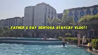Father&rsquo;s Day | Sentosa Staycation Vlog | Oasia Resort Sentosa