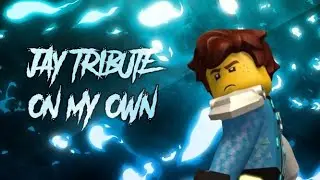 Jay Tribute | On My Own