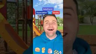 Adulthood: Expectation vs. Reality | Scott Frenzel