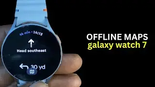 Galaxy Watch 7 Offline Maps - The Ultimate Guide to Phone Free Navigation