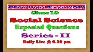 Bihar board Examination 2019 | VVI question Social Science | Class 10