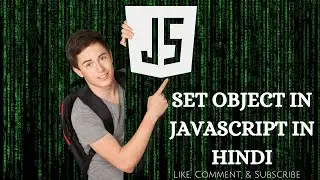 Set in JavaScript | Advance JavaScript concepts | Hindi