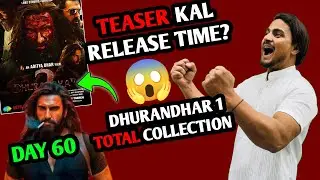 Dhurandhar 2 Official Teaser Confirm Release Time | Dhurandhar Total Collection #dhurandhar2