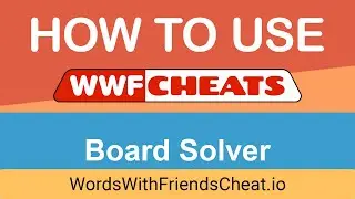 Words With Friends Cheat - Board Solver: Advanced Strategy Guide
