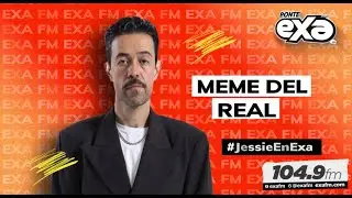 Meme del Real | Exa Entrevista con Jessie Cervantes | 2025 Completa