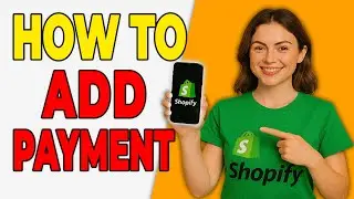 How To Add Payment Method To Shopify Account (Simple Tutorial)