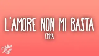 Emma - L&rsquo;amore non mi basta