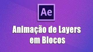 Animação de Layers em Blocos