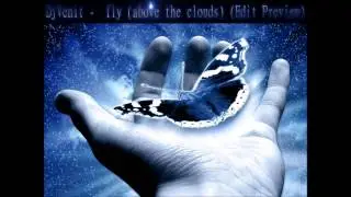 DjVenit - fly (above the clouds) (Edit Preview) *HQ*