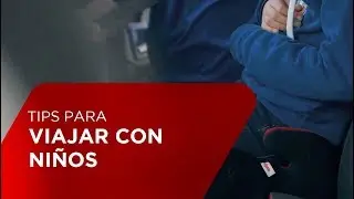 Tips para viajar con ni&ntilde;os