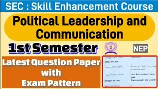 Political Leadership and Communication 1st semester skill enhancement Course(SEC) question paper