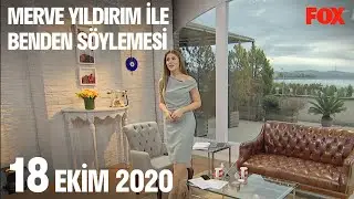 18 Ekim 2020 Merve Yıldırım ile Benden Söylemesi