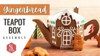 Gingerbread House Teapot Box - Paper Craft Assembly Tutorial