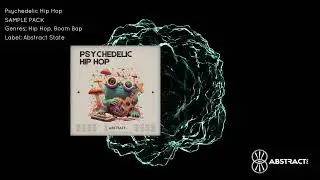 Abstract State - Psychedelic Hip Hop (SAMPLE PACK)