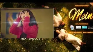 Mein Episode 6 Promo || Mein Episode 6 Teaser|| #mein