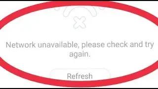 Fix like app Network unavailable, please check and try again