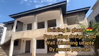 building in ghana🇬🇭, pop ceiling design's and ceiling skimming and wall skimming work...