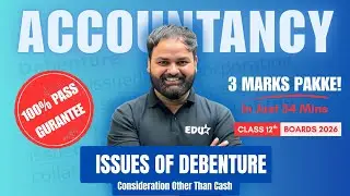 Issue of Debentures Consideration other than cash | 3 Marks Pakke  in Boards 2026 Exam
