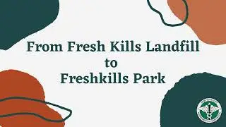 #DSNY: From Fresh Kills Landfill to Fresh Kills Park
