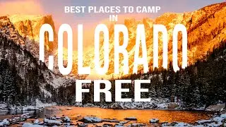 Best Places to Camp in Colorado For Free Your Go to Guide
