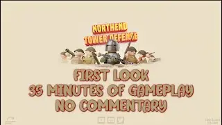 NORTHEND TOWER DEFENSE | 35 MINUTES OF GAMEPLAY | NO COMMENTARY